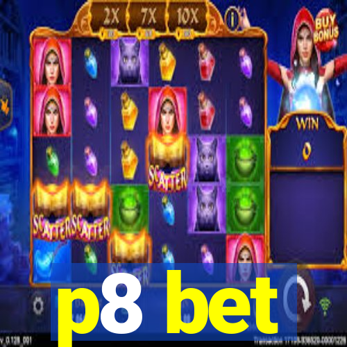 p8 bet